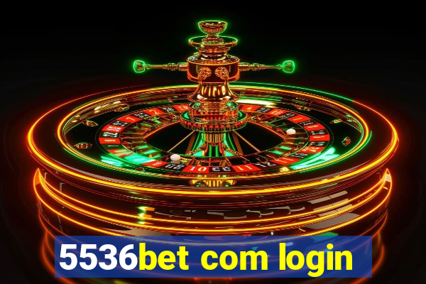 5536bet com login